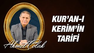Dr. Ahmet Çolak - Mu'cizat-ı Kur'aniye - 1: Kur'an nedir? Tarifi nasıldır?