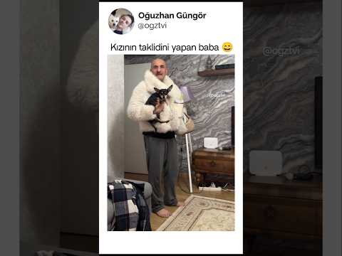 Kızının taklidini yapan baba