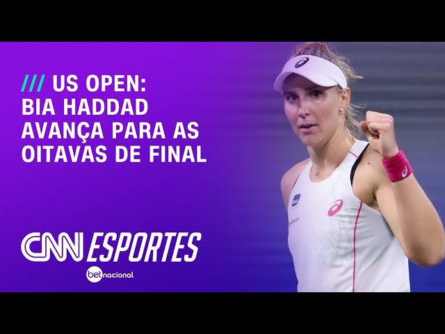 Bia Haddad Maia tem grande atuação e avança às oitavas do US Open | LIVE CNN