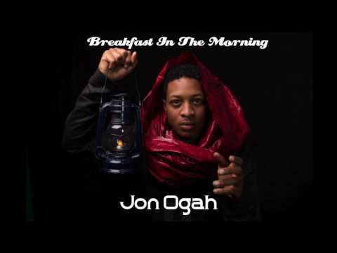 Jon Ogah  Breakfast In The Morning
