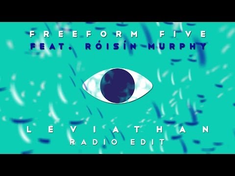 Freeform five featuring Róisín Murphy - 'Leviathan' (Radio Edit)