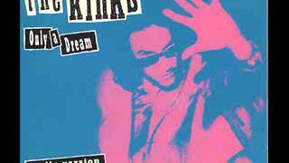 Only A Dream (radio version) The Kinks
