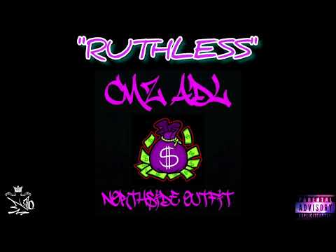 Cmz Adl- "RUTHLESS"