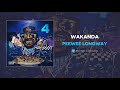 PeeWee Longway - Wakanda (AUDIO) PeeWee Longway - Wakanda (AUDIO)