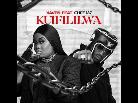 XAVEN FT CHEF 187 - KUIFILILWA