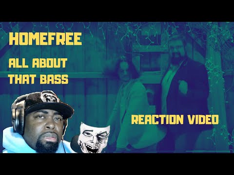 Meghan Trainor - All About That Bass (Home Free a cappella cover)-REACTION VIDEO