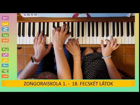 18. Fecskét látok -  JÁTSSZ ZENÉT Zongoraiskola 1.