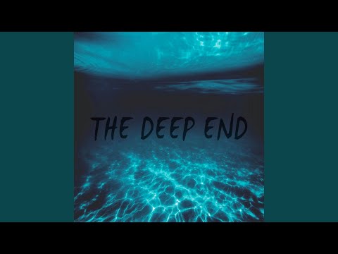 The Deep End