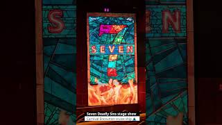 Seven Deadly Sin stage show: Carnival Encounter cruise ship