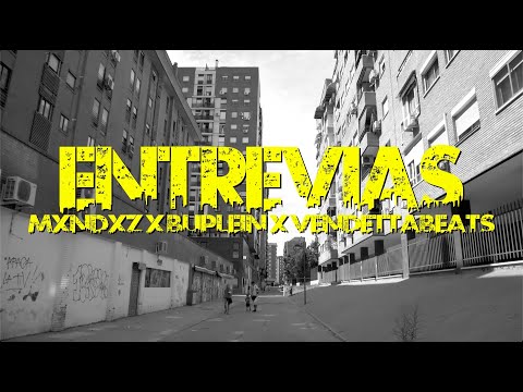 - ENTREVIAS -  MXNDXZ FT BUPLEIN (Prod.VendettaBeats_)
