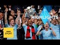 FA Cup final highlights: Man City 6-0 Watford | BBC Sport