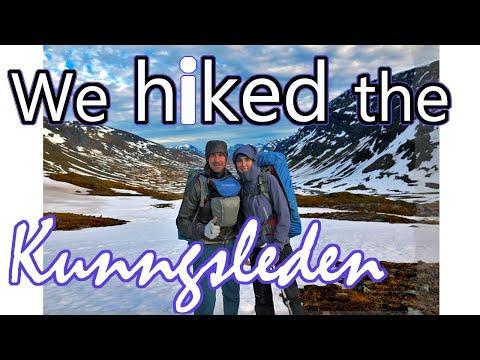 We Walked the Kungsleden!
