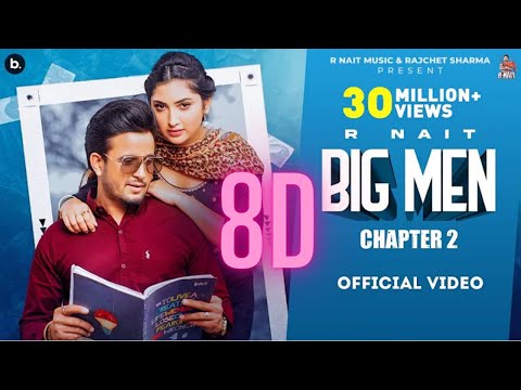 Big Men Chapter 3 (8D AUDIO)- @R Nait -Gurlez Akhtar - Isha Sharma - MixSingh - Tru Makers
