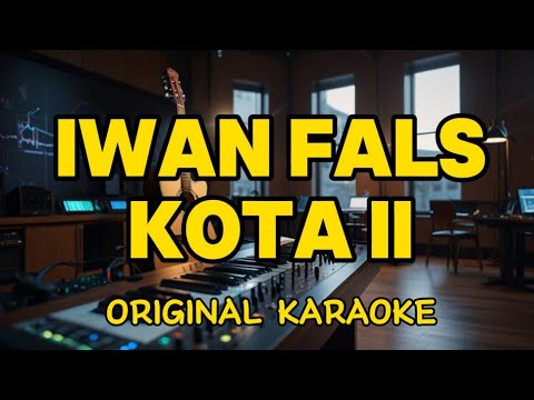 Iwan Fals - Kota II (Karaoke)
