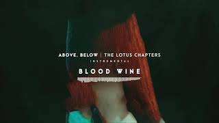 Above, Below - Blood Wine (Instrumental)