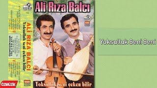 Ali Rıza Balcı - Yoksulluk Seni Seni