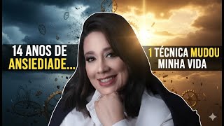 Venci a Ansiedade com 1 TÉCNICA Simples!