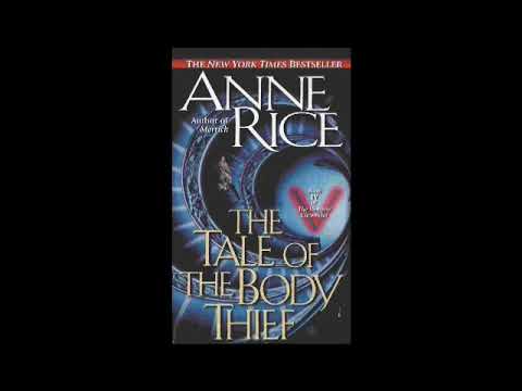 The Tale Of The Body Thief - Part 1 (Anne Rice Audiobook Unabridged)