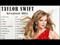 Taylor Swift Best Songs Playlist 2021 -  Greatest Hits Full Album 2021