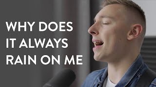 Travis - Why Does It Always Rain On Me | Cover by Brad Matthews