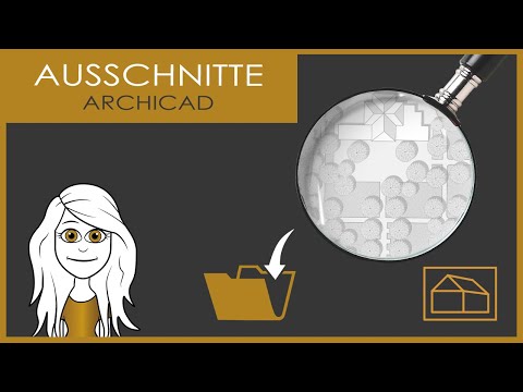 Ausschnitte erstellen und überschreiben | Grundlagen Ausschnitte: Teil 2 [ArchiCAD 27 Tutorial]
