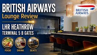 British Airways B Gates T5 Business Class lounge | Terminal 5 Satellite | London Heathrow