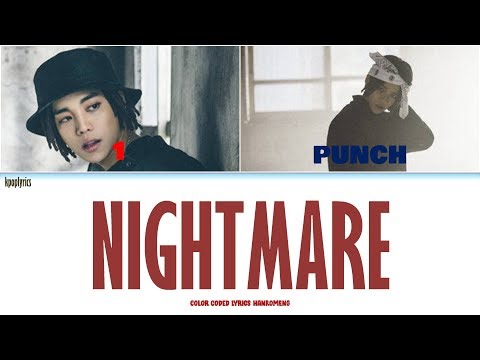 1PUNCH- NIGHTMARE (악몽) Color Coded Lyrics Han|Rom|Eng
