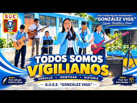TODOS SOMOS VIGILIANOS - GONZALEZ VIGIL HUANTA AYACUCHO
