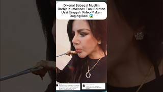 Download lagu Barbie Kumalasari Eats Pork? Even Though She's Known to Be Muslim #barbiekumalasari #shortvideo mp3 Download lagu Barbie Kumalasari Eats Pork? Even Though She's Known to Be Muslim #barbiekumalasari #shortvideo mp3
