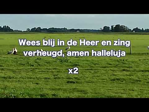 Opwekking 003 Wees blij in de Heer