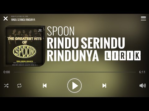 Spoon - Rindu Serindu Rindunya [Lirik]