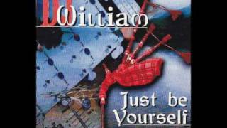 Dj William - Just Be Yourself (Bagpipe Trance)