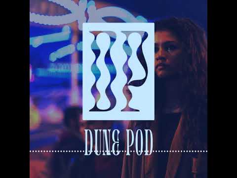 Dune Pod Episode 14: Euphoria 2019