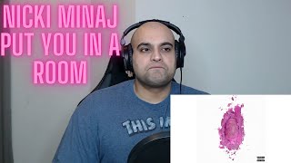 Nicki Minaj - Put You In A Room Reaction - FIRST LISTEN