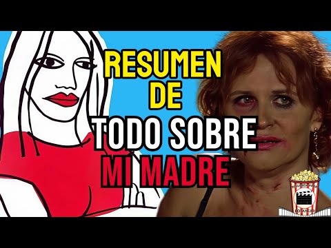 RESUMEN de TODO SOBRE MI MADRE (1999) RESUMIDA PARA BOTANEAR