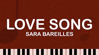 Sara Bareilles -  Love Song (Lyrics / Lyric Video)