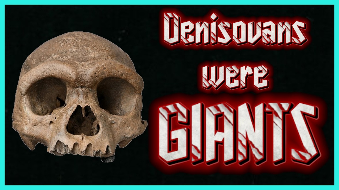 Were Denisovans Nephilim? New Study Shows They Were HUGE!