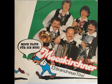 Mooskirchner Quintett - Heute wolln wir feierm