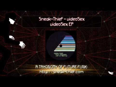 Sneak-Thief - videoSex