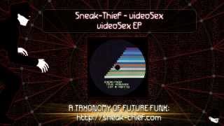 Sneak-Thief - videoSex