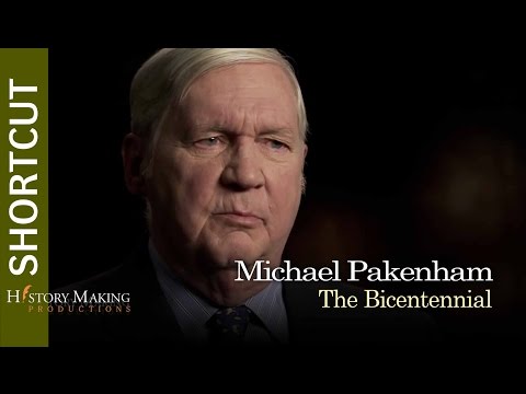 Michael Pakenham on The Bicentennial