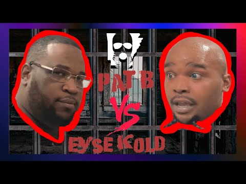 Pat B vs Eyse Kold