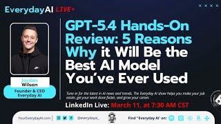 GPT-5.4 Hands-On Review: 5 Reasons Why it Will Be the Best AI Model You’ve Ever Used