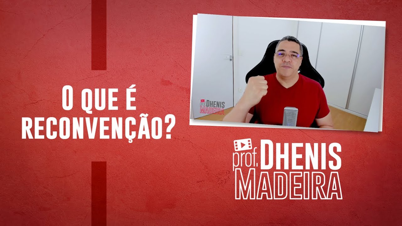 PROCESSO CIVIL: O QUE É RECONVENÇÃO?