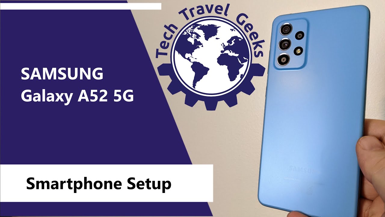 Samsung Galaxy A52 5G Smartphone Setup