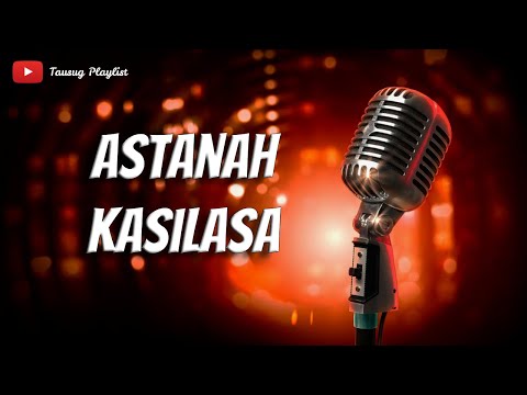 Astanah Kasilasa - Tausug Song Karaoke HD