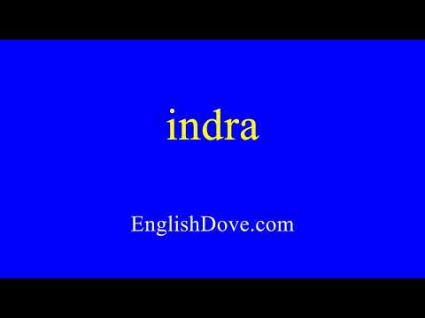 How to pronounce indra in American English
