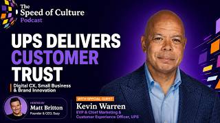 UPS’s Kevin Warren on Brand Repositioning, Digital CX & Customer Trust