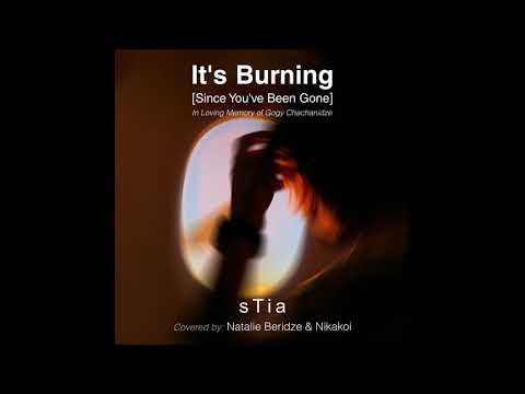 sTia - It's Burning [Since You've Been Gone] covered by Natalie Beridze & Nikakoi