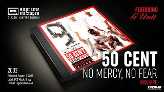 50 CENT &amp; G-UNIT - PT2. &amp; Bump Heads (No Mercy, No Fear Mixtape)